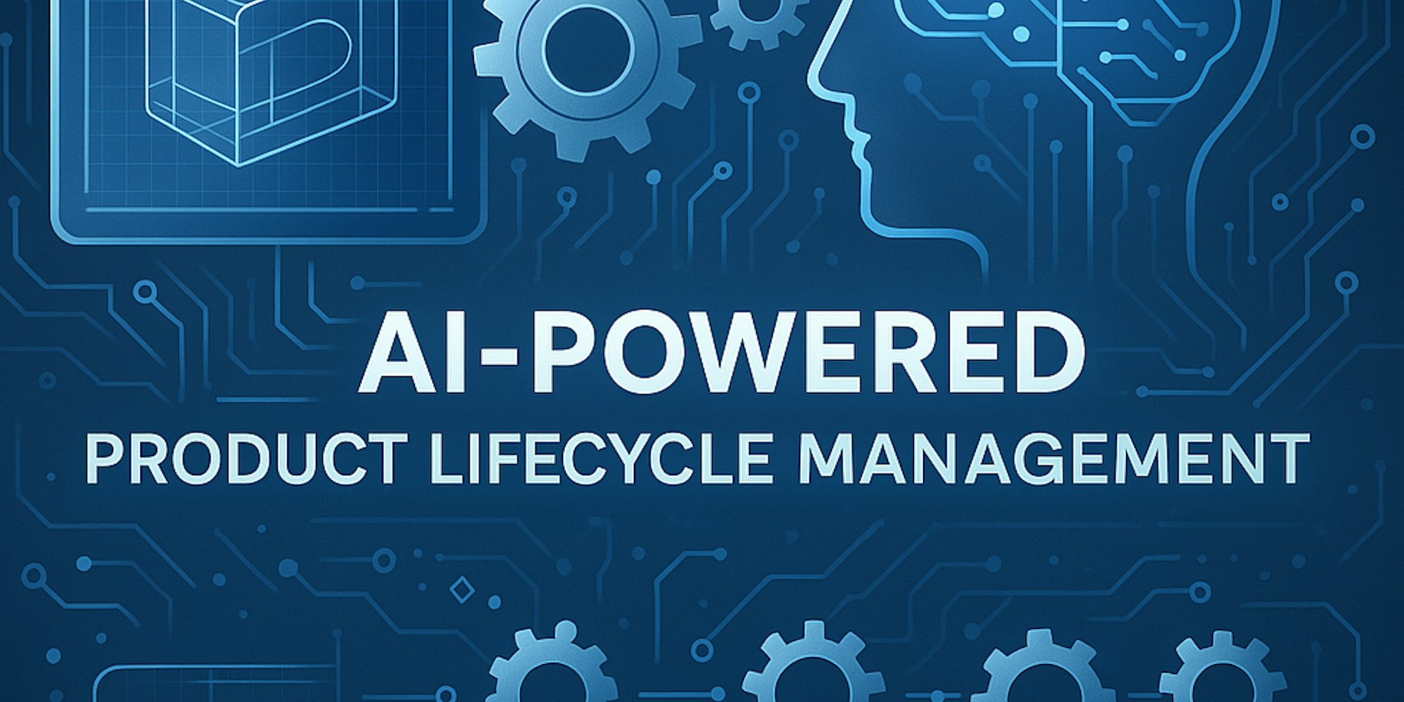 ai-powered-product-lifecycle-management-unlocking-business-efficiency-and-innovat-cover.png